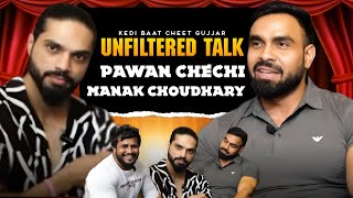 Unfiltered Talks  Ft Pawan Chechi  Kedi BaatCheet  Episode 5  gujjar [upl. by Atsilac]