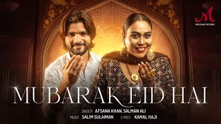 Mubarak Eid Hai  Afsana Khan  Salman Ali  Salim Sulaiman  Kamal Haji  Eid Song 2024 [upl. by Assiluj990]