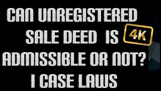 Can unregistered sale deed is admissible or not important case laws [upl. by Edna]