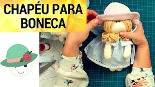 CHAPÉU PARA BONECA DE PANO  DRICA TV [upl. by Ddal674]