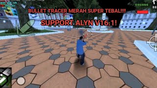 Share bullet tracer alyn v161 [upl. by Avonasac137]