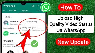 How To Upload High Quality Video Staus On WhatsApp  HD Video Status On WhatsApp [upl. by Abijah345]