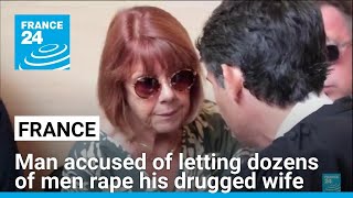 Frenchman on trial for recruiting strangers to rape drugged wife • FRANCE 24 English [upl. by Narret]