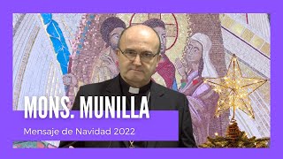 Mensaje de Navidad 2022  Mons Munilla [upl. by Ennylhsa]