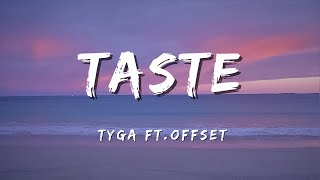 Tyga  TASTE Lyrics feat Offset [upl. by Rusell751]