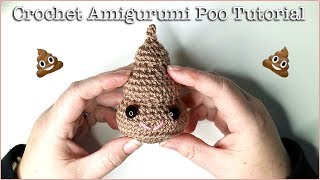 Crochet Amigurumi Poo Tutorial  POOTORIAL [upl. by Drobman942]