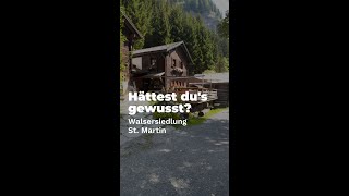 Hättest dus gewusst Walsersiedlung St Martin im Calfeisental [upl. by Colfin]