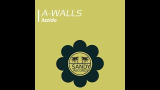 AWalls  Azzido Original Mix [upl. by Frohman544]