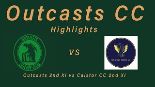 Outcasts 2nd Xi VS Caistor 2nd XI Must win for Title race [upl. by Kenimod]