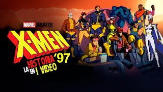 XMEN 97  La Historia en 1 Video [upl. by Irwin729]