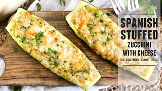 Spanish Stuffed Zucchini with Cheese  An Irresistible Zucchini Dish [upl. by Nennerb]