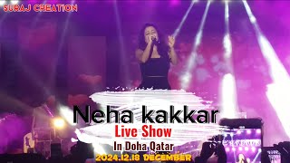 Neha Kakkar  Live performance In Doha Qatar 🇶🇦  2024 nehakakkar qatar doha [upl. by Nahallac]