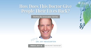 StellaLife Innovator Series Dr Jay Neugarten [upl. by Mezoff621]