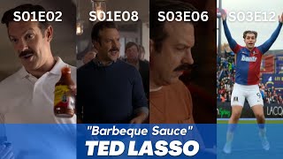 Ted Lasso  Teds Barbeque Sauce Moments  1x2 1x8 3x6 3x12 [upl. by Niessuh]