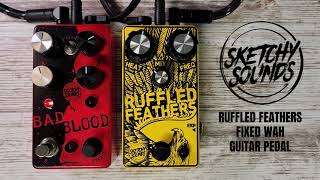 Sketchy Sounds Ruffled Feathers Fixed Wah Guitar Pedal [upl. by Elehcor]