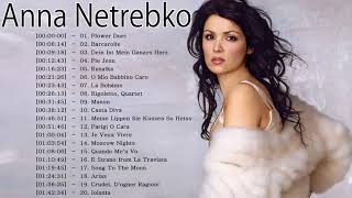 Анна Юрьевна Нетребко величайшие хиты 2018  The Best Song Of Anna Netrebko [upl. by Nosna241]