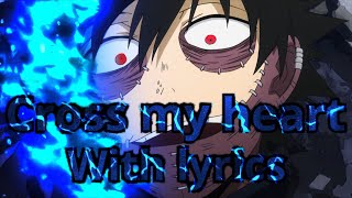 MHA dabi AMV cross my heart with lyrics fabvl song [upl. by Novehc]