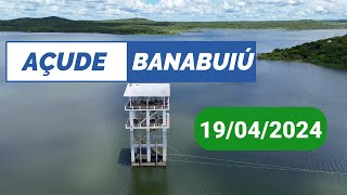 SENSACINAL Açude Banabuiú Dados Atualizados Hoje 19042024 Ceará [upl. by Attehcram]