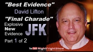 quotBest Evidencequot book David Lifton quotFinal Charadequot JFK documentary Part 1 of 2 Night Fright Show [upl. by Araj]