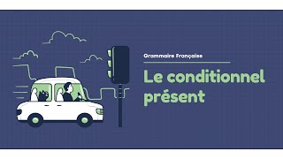 Le conditionnel présent  French Course [upl. by Nomla294]