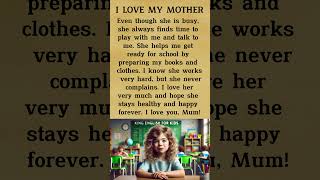 My Mother  A Short Essay for Kids  English Writing for Elementary Students [upl. by Ashling453]