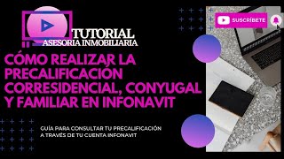 PRECALIFICACIÓN CORRESIDENCIAL CONYUGAL Y FAMILIAR EN INFONAVIT TUTORIAL [upl. by Esiuqcaj407]