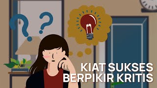 Cara Berpikir untuk Jadi Pintar Tips Melatih Berpikir Kritis [upl. by Mariquilla715]