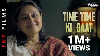 Time Time Ki Baat  Supriya Pathak  Avijit Dutt  Short Film  FNP Media [upl. by Leinto]