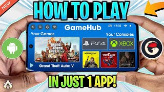 NEW 🔥 How To Play ANY PS4PS3XBOX Games On Android  No Emulator  GameHub Review [upl. by Elockcin41]