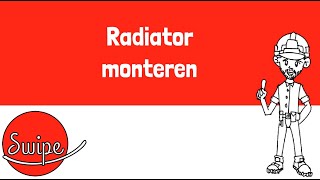 Swipe Radiator  Monteren radiatoren [upl. by Yenetruoc]