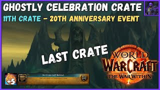 WoW Ghostly Celebration Crate  11th Crate  20th anniversary event [upl. by Jurgen827]