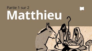 Matthieu 1–13  Synthèse [upl. by Schmitz]