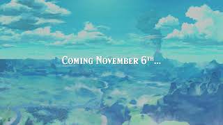 Coming November 6th [upl. by Glinys]