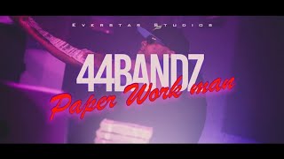 44Bandzz  Paperwork Man [upl. by Enomys77]