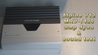 Alpine MRVT420 V12 car audio amp dyno run oldschool stereo amplifier power amp sound quality test [upl. by Gnek948]