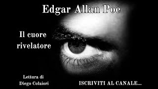 Edgar Allan Poe  Il cuore rivelatore  Audiolibro ita  Legge Diego Colaiori [upl. by Bergh]