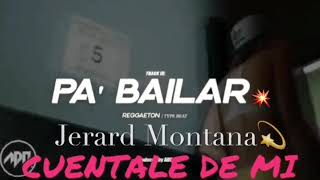 Jerard Montana💫 Cuéntale De Mi [upl. by Sholem]