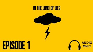 In the Land of Lies Podcast The Michael Chapel Story  A Storm is Coming  Chapter 1 [upl. by Erme895]