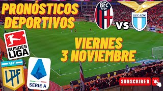 ⚽ PRONOSTICOS DEPORTIVOS HOY Viernes 3 de Noviembre ✅ Pronosticos de FUTBOL APUESTAS DEPORTIVAS Hoy [upl. by Adyht]