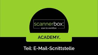 Erklärt scannerbox Mandant connect II  Schnittstelle EMail [upl. by Airan]