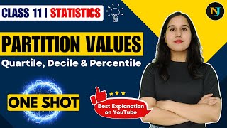 Partition Values  Quartile Decile amp Percentile  ONE SHOT  Statistics  Class 11  Ch 10 [upl. by Anuahsed]