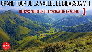 160 Kms en Pays Basque Espagnol  Le Grand Tour de Bidassoa VTT Etape 01  Béhobie  Lizarrieta [upl. by Tereve]