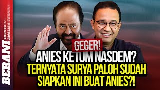 GEGER ANIES KETUM NASDEM TERNYATA SURYA PALOH SUDAH SIAPKAN INI BUAT ANIES [upl. by Abey858]