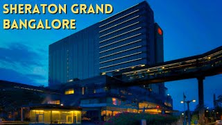 Sheraton Grand Bangalore Hotel at Brigade Gateway  Hotel and Room Tour [upl. by Kirbee]