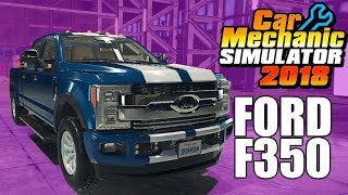 Ford F350 Super Duty 2WD  Junkyard Rebuild  Car Mechanic Simulator 2018 Gameplay [upl. by Ecurb14]