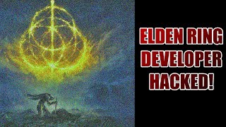 Elden Ring Developer HACKED [upl. by Chan]