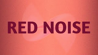 10 HOURS Deep Red Noise  Study  Sleep  Meditation  NO ADS [upl. by Thompson352]