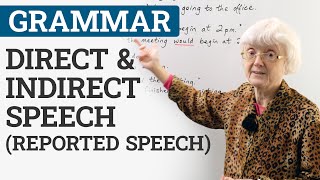 Learn English Grammar DIRECT amp INDIRECT SPEECH REPORTED SPEECH [upl. by Ruthanne]