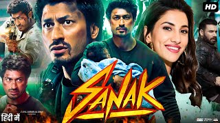 Sanak Full Movie In Hindi  Vidyut Jammwal  Neha Dhupia  Chandan Roy Sanyal  Review amp Facts [upl. by Sachiko557]