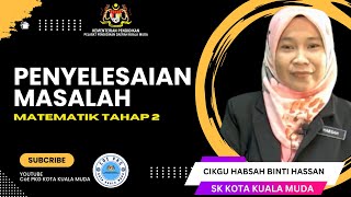 MATEMATIK TAHAP 2  PENYELESAIAN MASALAH  CKG HABSAH SK BKT KECHIL PART 1 [upl. by Sitsuj]